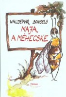 Bonsels, Waldemar  : Maja, a méhecske