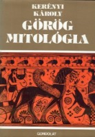 Kerényi Károly : Görög mitológia