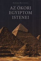 Watterson, Barbara : Az ókori Egyiptom istenei