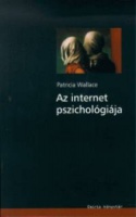 Wallace, Patricia : Az internet pszichológiája