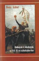 Bona Gábor : Hadnagyok és főhadnagyok az 1848/49. évi szabadságharcban II.