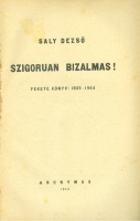 Saly Dezső : Szigorúan bizalmas! Fekete könyv: 1939-1944