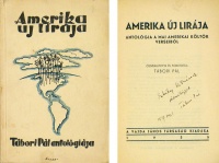 Tábori Pál :  Amerika új lirája. Antológia a mai amerikai költők verseiből. Összeállította - -. Dedikált.