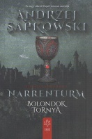 Sapkowski, Andrzej : Narrenturm - Bolondok tornya (Huszita trilógia I.)