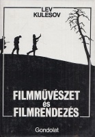 Kulesov, Lev : Filmművészet és filmrendezés