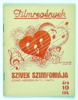 Szívek szimfóniája -  Zwei Herzen in 3/4 Takt. (Filmregények sorozat, 1930) 