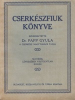 Papp Gyula (szerk.) : Cserkészfiúk könyve