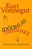 Vonnegut, Kurt : Időomlás / Timequake 