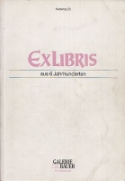 ExLibris - aus 6 Jahrhunderten. 10.000 Exlibris mit 1.540 Abbildungen.