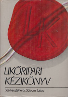 Sólyom Lajos (szerk.) : Likőripari kézikönyv