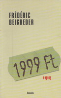 Beigbeder, Frédéric : 1999 Ft