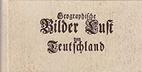 Lochner, Johann Hieronymus: :  Geographische Bilder-Lust von Deutschland (Reprint)