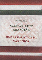 Pusztay János : Magyar - lett kisszótár / Ungāru-latviešu vārdnīca