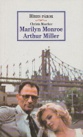 Maerker, Christa : Marilyn Monroe Arthur Miller