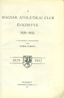 Zuber Ferenc : A Magyar Athletikai Club évkönyv 1929-1932