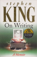 King, Stephen : On Writing - A Memoir of the Craft