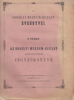 Brassai Sámuel (szerk.) : Az Erdélyi Múzeum-Egylet évkönyvei. I. füzet.