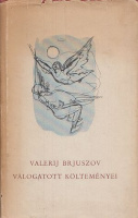 Brjuszov, Valerij  : -- Válogatott költeményei