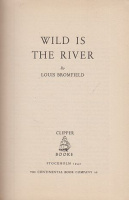 Bromfield, Louis : Wild is the River