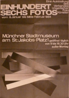 Wischnewski, Franz  : Einhundert sechs Fotos - Eine Ausstellung des Verbandes Ungarischer Fotokünstler. Münchner Stadtmuseum, 1964.