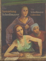 Ristic, Ivan - Hans-Peter Wipplinger (Hrsg./Ed.) : Die Sammlung Schedlmayer - Eine Entdeckung / The Schedlmayer Collection - A Discovery