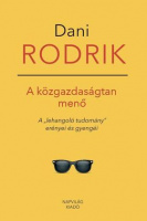 Rodrik, Dani : A közgazdaságtan menő