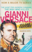 Orth, Maureen : Vulgar Favours - Gianni Versace