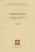 Tusor Péter : Purpura Pannonica - Az esztergomi 