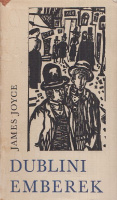Joyce, James : Dublini emberek - Novellák