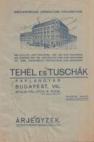 Tehel és Tuschák Paplangyár. Árjegyzék. - Budapest VIII. Gyulai Pál utca 16.sz.