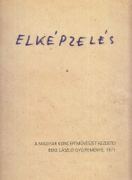 Beke László (szerk.) : Elképzelés - A magyar konceptművészet kezdetei. Beke László gyűjteménye, 1971.