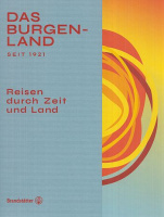 Stacherl, Tanja - Christoph Langecker (Hrsg.) : Das Burgenland seit 1921 - Reisen durch Zeit und Land