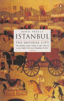 Freely, John : Istanbul - The Imperial City