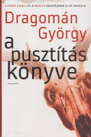 Dragomán György : A pusztítás könyve