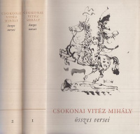 Csokonai Vitéz Mihály :  - - összes versei I-II.