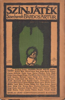 Szinjáték. I.évf. 15. sz.; 1910. jún. - Szerkeszti Bárdos Artúr.