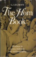 Legman, G. : The Horn Book - Studies in Erotic Folklore and Bibliography