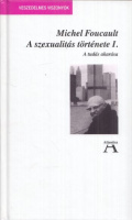 Foucault, Michel : A szexualitás története I. - A tudás akarása
