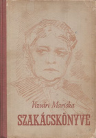 Vizvári Mariska : -- szakácskönyve 