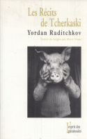Raditchkov, Yordan : Les récits de Tcherkaski