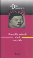 Kalmár Éva (vál. és szerk.) : Huszadik századi kínai novellák