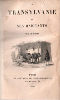 De Gerando, [Auguste] : La Transylvanie et Ses Habitants Tome II.