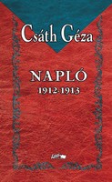 Csáth Géza  : Napló 1912 - 1913