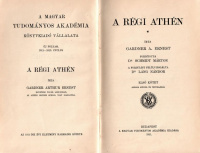 Gardner, Arthur Ernest : A régi Athén I-II.