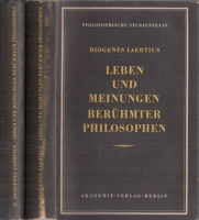 Diogenes Laertius : Leben und Meinungen berühmter Philosophen I-II.