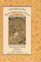 Narayan, Kirin - Urmila Devi Sood : Mondays on the Dark Night of the Moon - Himalayan Foothill Folktales