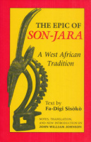 Sisókó, Fa-Digi : The Epic of Son-Jara - A West African Tradition