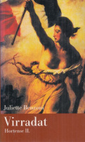Benzoni, Juliette : Virradat - Hortense II.