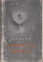 Huxley, Aldous : A Mona Lisa mosoly
