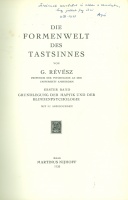 (Révész Géza) Révész, G. : Die Formenwelt des Tastsinnes I-II